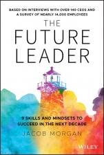 The Future Leader: 9 Skills and Mindsets to Succeed in the Next Decade - ISBN 9781119518372