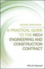 A Practical Guide to the NEC4 Engineering and Construction Contract - ISBN 9781119522515