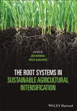 The Root Systems in Sustainable Agricultural Intensification - ISBN 9781119525400