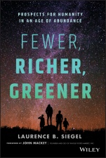 Fewer, Richer, Greener: Prospects for Humanity in an Age of Abundance - ISBN 9781119526896