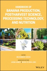 Handbook of Banana Production, Postharvest Science, Processing Technology, and Nutrition - ISBN 9781119528234