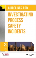 Guidelines for Investigating Process Safety Incidents - ISBN 9781119529071
