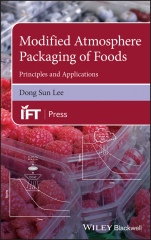 Modified Atmosphere Packaging of Foods: Principles and Applications - ISBN 9781119530763