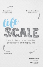 Lifescale: How to Live a More Creative, Productive, and Happy Life - ISBN 9781119535867