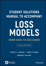 Student Solutions Manual to Accompany Loss Models: From Data to Decisions - ISBN 9781119538059