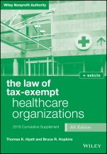 The Law of Tax–Exempt Healthcare Organizations: 2019 Cumulative Supplement + website - ISBN 9781119539889
