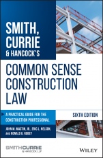 Smith, Currie & Hancocks Common Sense Construction Law: A Practical Guide for the Construction Professional - ISBN 9781119540175