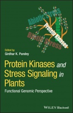Protein Kinases and Stress Signaling in Plants: Functional Genomic Perspective - ISBN 9781119541516