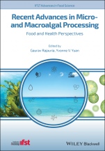Recent Advances in Micro– and Macroalgal Processing: Food and Health Perspectives - ISBN 9781119542582