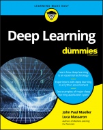 Deep Learning For Dummies - ISBN 9781119543046