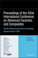 Proceedings of the 42nd International Conference on Advanced Ceramics and Composites, Ceramic Engineering and Science Proceedings, Issue 3 - ISBN 9781119543305