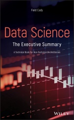 Data Science: The Executive Summary – A Technical Book for Non–Technical Professionals - ISBN 9781119544081