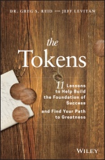 The Tokens: 11 Lessons to Help Build the Foundation of Success and Find Your Path to Greatness - ISBN 9781119547563