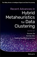 Recent Advances in Hybrid Metaheuristics for Data Clustering - ISBN 9781119551591