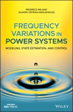 Frequency Variations in Power Systems: Modeling, State Estimation, and Control - ISBN 9781119551843