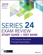 Wiley Series 24 Securities Licensing Exam Review 2019 + Test Bank: The General Securities Principal Examination - ISBN 9781119554004