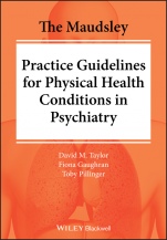 The Maudsley Practice Guidelines for Physical Health Conditions in Psychiatry - ISBN 9781119554202