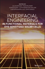 Interfacial Engineering in Functional Materials for Dye–Sensitized Solar Cells - ISBN 9781119557333