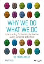Why We Do What We Do: Understanding Our Brain to Get the Best Out of Ourselves and Others - ISBN 9781119561491