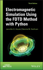 Electromagnetic Simulation Using the FDTD Method with Python - ISBN 9781119565802
