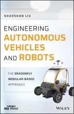 Engineering Autonomous Vehicles and Robots: The DragonFly Modular–based Approach - ISBN 9781119570561