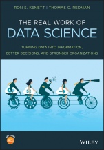 The Real Work of Data Science: Turning data into information, better decisions, and stronger organizations - ISBN 9781119570707