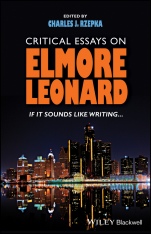 Critical Essays on Elmore Leonard: If It Sounds Like Writing - ISBN 9781119576693