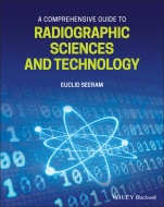A Comprehensive Guide to Radiographic Sciences and Technology - ISBN 9781119581840