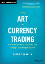 The Art of Currency Trading: A Professionals Guide to the Foreign Exchange Market - ISBN 9781119583554