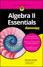 Algebra II Essentials For Dummies - ISBN 9781119590873