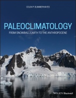 Paleoclimatology: From Snowball Earth to the Anthropocene - ISBN 9781119591382