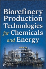 Biorefinery Production Technologies for Chemicals and Energy - ISBN 9781119591429