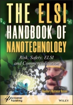 The ELSI Handbook of Nanotechnology: Risk, Safety, ELSI and Commercialization - ISBN 9781119591603