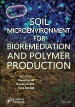 Soil Microenvironment for Bioremediation and Polymer Production - ISBN 9781119592051