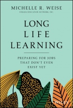 Long Life Learning: Preparing for Jobs that Dont Even Exist Yet - ISBN 9781119597483