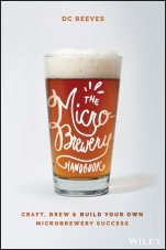 The Microbrewery Handbook: Craft, Brew, and Build Your Own Microbrewery Success - ISBN 9781119598046