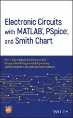 Electronic Circuits with MATLAB, PSpice, and Smith Chart - ISBN 9781119598923