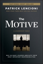 The Motive: Why So Many Leaders Abdicate Their Most Important Responsibilities - ISBN 9781119600459