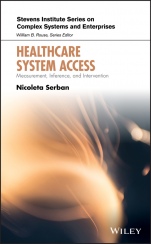 Healthcare System Access: Measurement, Inference, and Intervention - ISBN 9781119601319