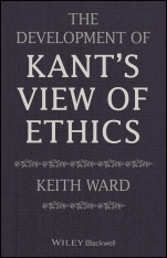 The Development of Kants View of Ethics - ISBN 9781119604310