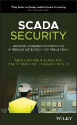 SCADA Security: Machine Learning Concepts for Intrusion Detection and Prevention - ISBN 9781119606031