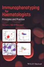 Immunophenotyping for Haematologists: Principles and Practice - ISBN 9781119606116