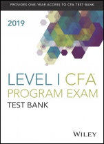 Wiley Study Guide + Test Bank for 2019 Level I CFA Exam - ISBN 9781119606796