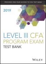 Wiley Study Guide + Test Bank for 2019 Level III CFA Exam - ISBN 9781119608585