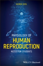 Physiology of Human Reproduction: Notes for Students - ISBN 9781119609582