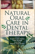 Natural Oral Care in Dental Therapy - ISBN 9781119614227