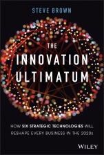 The Innovation Ultimatum: How six strategic technologies will reshape every business in the 2020s - ISBN 9781119615422