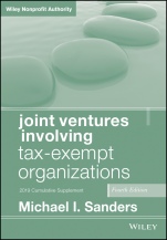 Joint Ventures Involving Tax–Exempt Organizations: 2019 Cumulative Supplement - ISBN 9781119615859