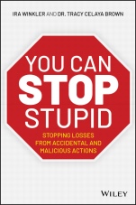 You CAN Stop Stupid: Stopping Losses from Accidental and Malicious Actions - ISBN 9781119621980
