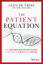 The Patient Equation: The Precision Medicine Revolution in the Age of COVID–19 and Beyond - ISBN 9781119622147